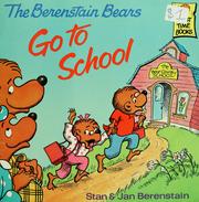 Cover of: Berenstain bears go to school by Stan Berenstain