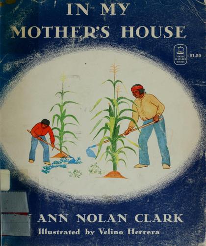 In My Mother's House by Ann Nolan Clark