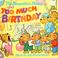 Cover of: The Berenstain bears and too much birthday