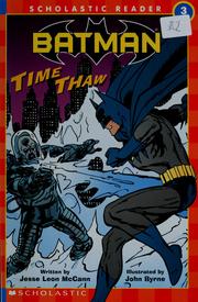 Cover of: Batman: time thaw / written by Jesse Leon McCann ; illustrated by John Byrne