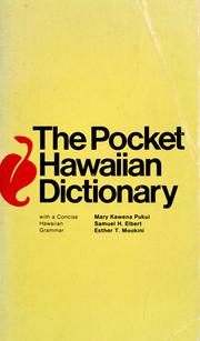 Cover of: The pocket Hawaiian dictionary, with a concise Hawaiian grammar | Mary Kawena Pukui