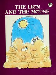 Cover of: The lion and the mouse by by Aesop ; illustrated by Bob Dole.