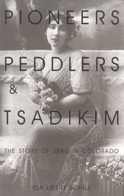 Cover of: Pioneers, Peddlers, and Tsadikim by Ida Libert Uchill