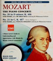 Cover of: Mozart : the piano concerti: no. 20 in D minor, K. 466 ; No. 21 in C, K. 467