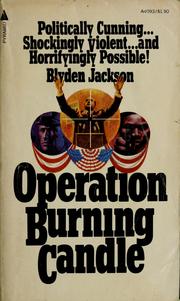 Cover of: Operation burning candle by Blyden Jackson