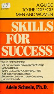 Cover of: Skills for success: a guide to the top for men and women