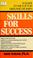 Cover of: Skills for success