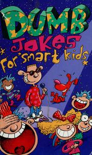 Cover of: Dumb jokes for smart kids