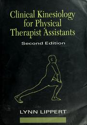 Cover of: Clinical kinesiology for physical therapist assistants by Lynn Lippert