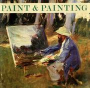 Cover of: Paint & painting by [compiled by Lynda Fairbairn and includes contributions from Mary Beal ... et al.].