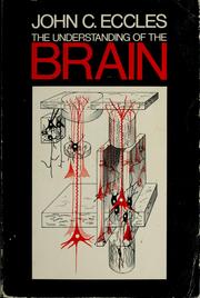 Cover of: The understanding of the brain by Eccles, John C. Sir