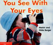 Cover of: You see with your eyes by Melvin Berger