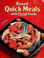 Cover of: Sunset quick meals-- with fresh foods by Elaine R. Woodard