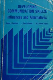 Cover of: Developing communication skills: influences and alternatives