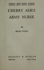 Cover of: Cherry Ames, army nurse by Helen Wells