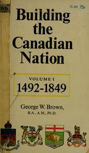 Cover of: Building the Canadian nation