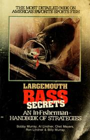 Cover of: Largemouth bass secrets by Bobby Murray
