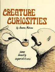 Cover of: Creature curiosities by Annette Makimo