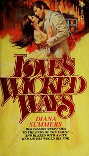 Cover of: Love's Wicked Ways by Diana Summers, Diana Summers