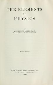 Cover of: The elements of physics by Smith, Alpheus, W.