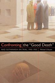 Confronting the "good death" by Michael S. Bryant