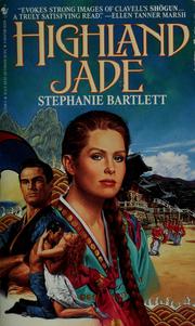 Cover of: HIGHLAND JADE by Stephanie Bartlett