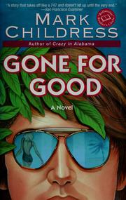 Cover of: Gone for Good by Mark Childress