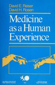 Cover of: Medicine as a human experience by Reiser, David E.