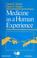 Cover of: Medicine as a human experience