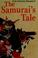 Cover of: The samurai's tale