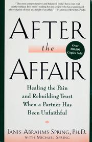 Cover of: After the Affair: Healing the Pain and Rebuilding Trust When a Partner Has Been Unfaithful