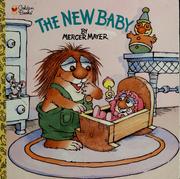 Cover of: The New Baby. by Mercer Mayer