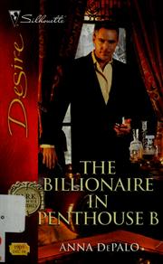 Cover of: The billionaire in penthouse B by Anna DePalo