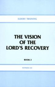 Cover of: The vision of the Lord's recovery by Witness Lee, Witness Lee