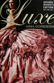 Cover of: The Luxe (Luxe Series, Book 1)