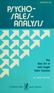 Cover of: Psycho - sales-analysis: the new art of self-taught sales success