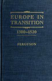 Cover of: Europe in transition, 1300-1520.