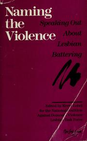 Cover of: Naming the violence: speaking out about lesbian battering
