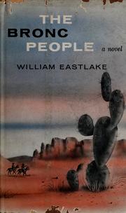 Cover of: The bronc people. by William Eastlake