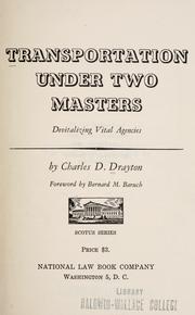 Transportation under two masters by Charles D. Drayton