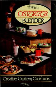 Cover of: Osterizer blender: creative cookery cookbook