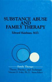 Cover of: Substance abuse and family therapy by Kaufman, Edward., Kaufman, Edward.