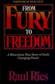 Cover of: From fury to freedom by Raul Ries