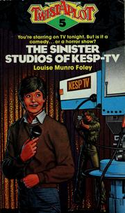 The Sinister Studios of Kesp-TV (Twistplot, No 5) by Louise Munro Foley