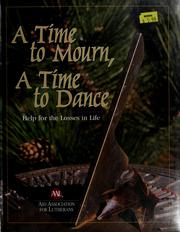 Cover of: A time to mourn, a time to dance by 