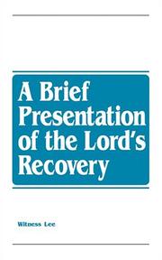 Cover of: A Brief Presentation of the Lord's Recovery