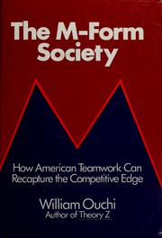 Cover of: The M-form society: how American teamwork can recapture the competitive edge