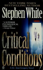 Cover of: Critical conditions by Stephen White, Stephen White