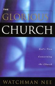 Cover of: The Glorious Church by Watchman Nee
