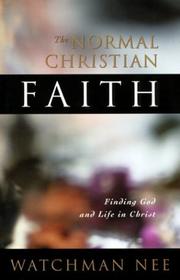 Cover of: The Normal Christian Faith by Watchman Nee